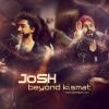 Josh - Beyond Kismat 