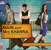 Main Aur Mrs Khanna 