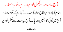 Army Away From Politics Completely Khawaja Asif